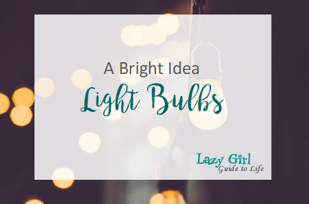 A Bright Idea! All About Light Bulbs