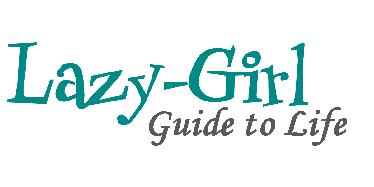 Lazy-Girl Guide to Life